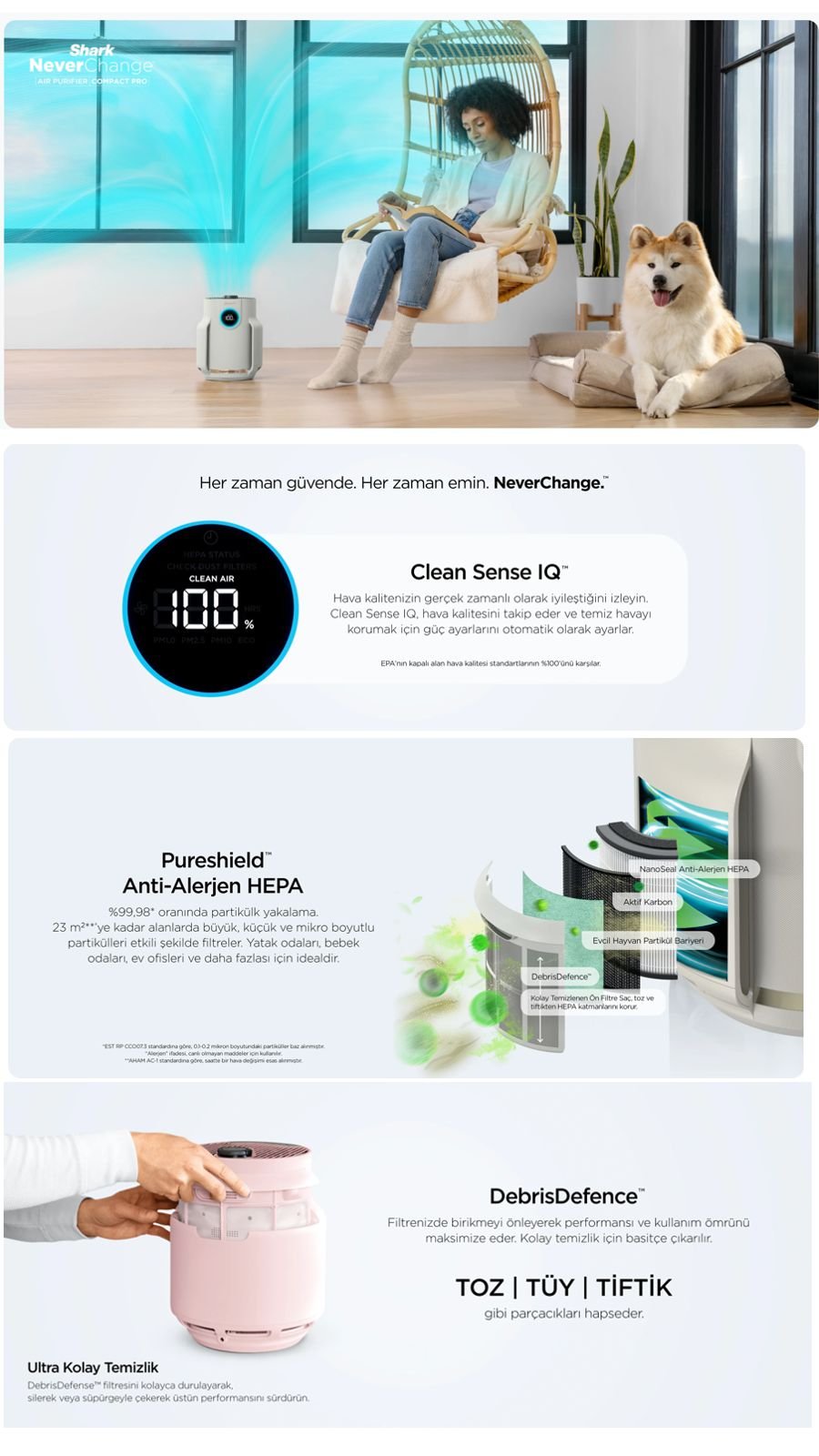Shark NeverChange5 Compact Pro hava temizleyici, kompakt tasarımı ve modern görünümüyle yaşam alanlarında daha ferah ve düzenli bir kullanım deneyimi sunar.